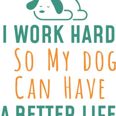I_Work_Hard_Dog Thumbnail